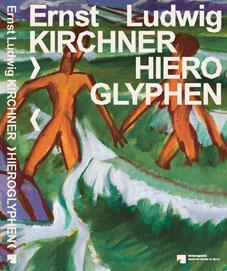 Ernst Ludwig Kirchner – Hieroglyphen*