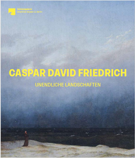 Ausstellungskatalog Caspar David Friedrich. Unendliche Landschaften*