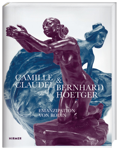 Camille Claudel und Bernhard Hoetger - Emanzipation von Rodin*